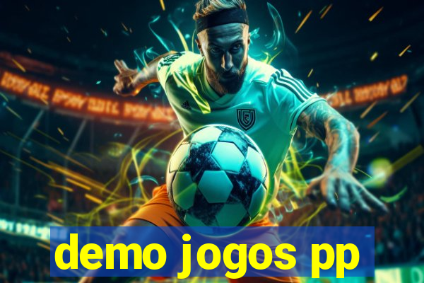 demo jogos pp